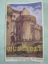 Le Muscadet et son vignoble, Clisson, Vallet, Le Pallet, Le Lorroux....plaquette
