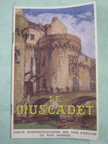 Muscadet son vignoble - le,