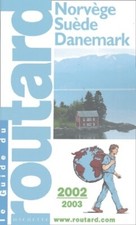 Norvège Suède Danemark 2002-2003 - Guide Du Routard - V659182