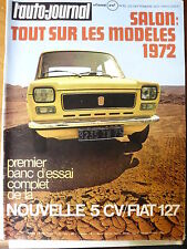 L'AUTO JOURNAL 1971 19 SALON 1972 ESSAI FIAT 127 GP ITALIE MOTO BSA 250 GOLDSTAR
