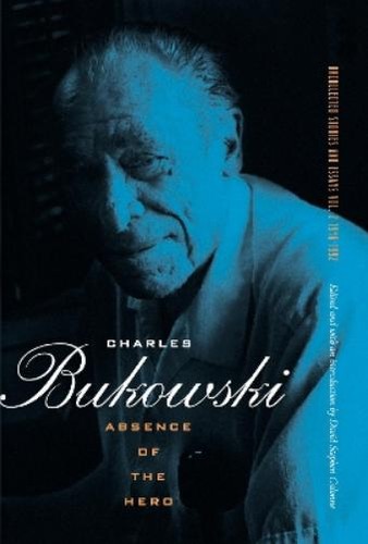 Charles bukowski absence - absence, of