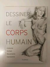 Livre Dessiner Le Corps Humain - Anatomie, Portrait, Mouvements, Expressions