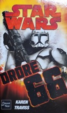 LIVRE DE POCHE Science fiction STAR WARS Ordre 66 Karen Traviss Fleuve Noir