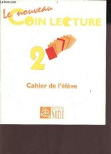 Le nouveau coin lecture 2 - Cahier de l'élève - Collectif - 1996