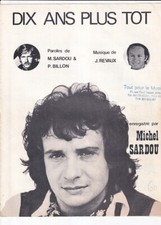 MICHEL SARDOU - DIX ANS PLUS TOT - PARTITION -