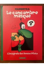 La concombre masqué, L'intégrale des Années Pilote Mandryka 