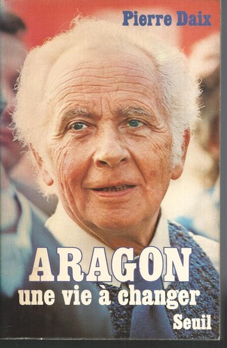 Aragon une vie - vie, à