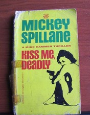 Kiss Me Deadly by Mickey
