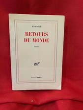 ETIEMBLE - Retours du Monde, essais. Paris, Éditions Gallimard, 1969, broché.