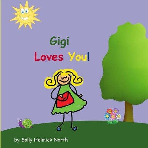Sally helmick north gigi - gigi, loves