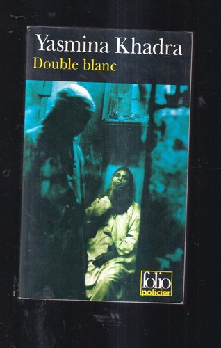 Yasmina khadra double blanc - yasmina,