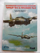 Bombardiers quadrimoteurs sovietiques Tupolev &  Petlyakov ed. Lela Presse 2001