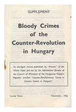 PRAVDA Crimes Sanglants De La Contre-Révolution En Hongrie. Une Version Abrégée