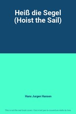 Heiß die Segel (Hoist the Sail), Hans Jurgen Hansen