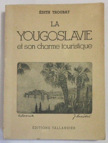 Edith troubat yougoslavie - troubat,