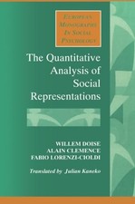 The Quantitative Analysis of Social Representations (European Monographs in Soci