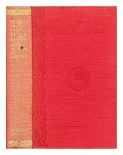 Squire, John Collings Sir (1884-1958) Chansons De Elizabethans 1924 First Edi