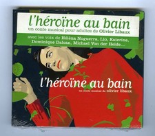 CD(SEALED) L'HEROINE AU BAIN OLIVIER LIBAUX P.KATERINE H.NOGUERRA D.DALCAN