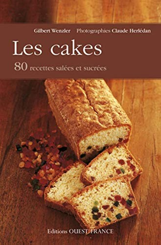 Les cakes 80 recettes - les,