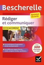 Bescherelle - Rédiger et communiquer efficacement: pour optimiser ses écrits (CV