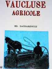 VAUCLUSE AGRICOLE Céréales Engrais Arboriculture fruitière Vins Culture potagère
