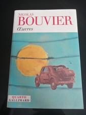 NICOLAS BOUVIER OEUVRES - QUARTO GALLIMARD 2004