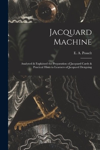 Jacquard machine analyzed - machine;, &