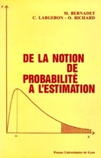 De la notion de probabilité à l'estim... - Maurice Bernadet - V2067235