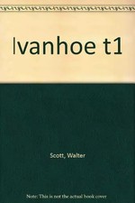 Ivanhoe : 1ère partie, Walter