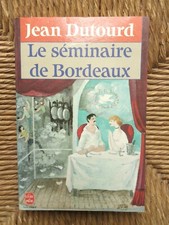 Livre roman Le séminaire de Bordeaux de Jean Dutourd
