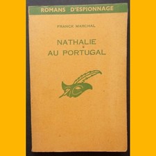 Romans d'Espionnage N° 5 NATHALIE AU PORTUGAL Franck Marchal 1958