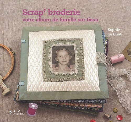 Scrap broderie votre - votre, album