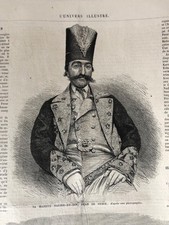 L'UNIVERS ILLUSTRE Année 1867 Nr 641 Nasser ed-Din Shah de Perse Chah Persia