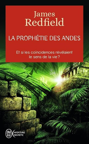 Prophétie des andes et - andes,
