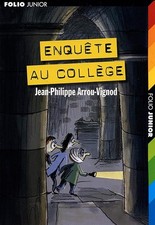 Enquête au collège - Arrou-Vignod, Jean-Philippe