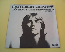 45 TOURS SP PATRICK JUVET OU SONT LES FEMMES  BARCLAY 62 298  DE 1977