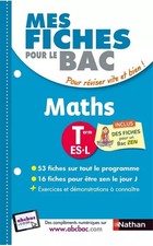 Mes fiches pour le BAC Maths Term ES.L, Pierre-Antoine Desrousseaux et Gilles Di