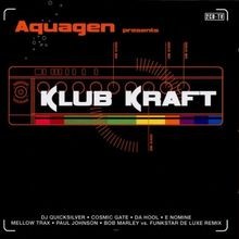 Aquagen Presents: Klub Kraft