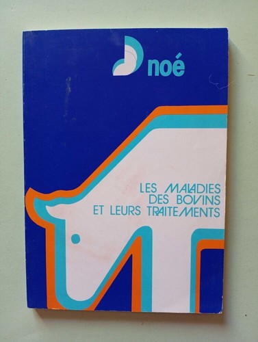 Les maladies des bovins - , et