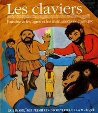 Les claviers: Faustine et les ogres et les instruments de musique - Sauerwein, L