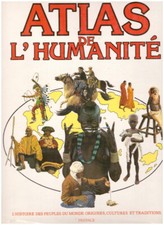 Livre ATLAS DE L'HUMANITÉ L’histoire des Peuples du Monde 1983 Jean MALAURIE