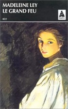 Le Grand feu, Madeleine Ley