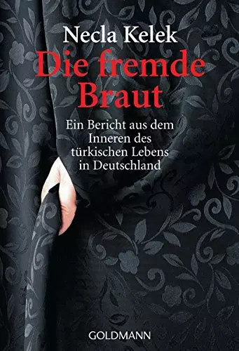 Die fremde braut necla kelek - die, braut,