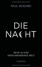 Die Nacht: Reise in eine verschwindende Welt de Bogar... | Livre | état très bon