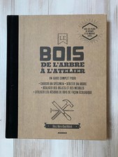 Le bois de l'arbre à l'atelier