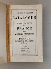 Catalogue Yvert et Tellier de 1932 - France et bureaux Français à l'étranger