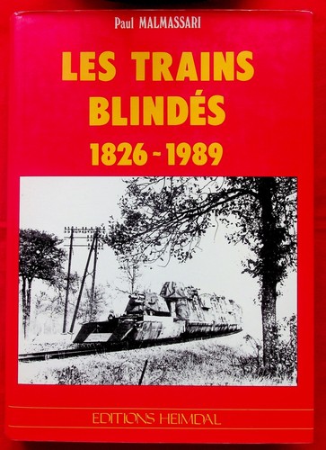 Les trains blindés 1826-1989