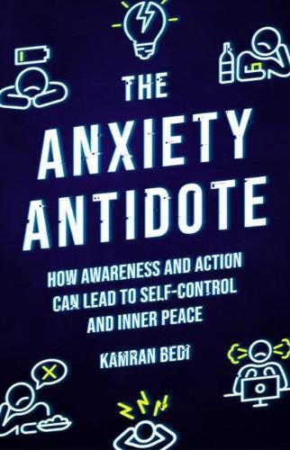 The anxiety antidote - the,