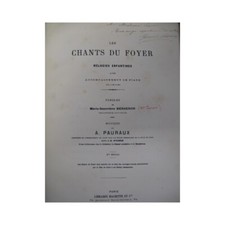 PAURAUX A. Les Chants du Foyer Dédicace Chant Piano XIXe