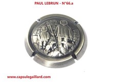 Capsule de champagne en Etain - PAUL LEBRUN N°66.a - 343 Exemplaires
